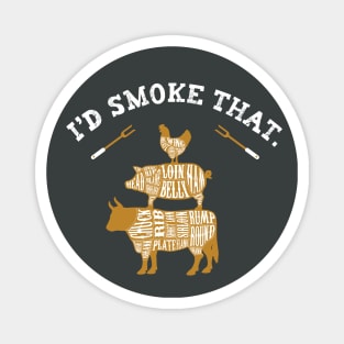 I'd Smoke That Funny Cow Chicken Pig Grilling Magnet